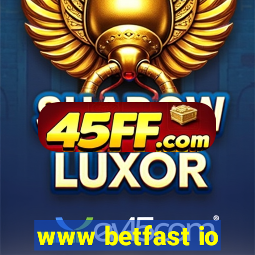 www betfast io